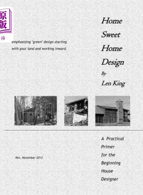 海外直订Home Sweet Home Design: A Primer for the Beginning House Designer 温馨家居设计：一个入门的房子设计师
