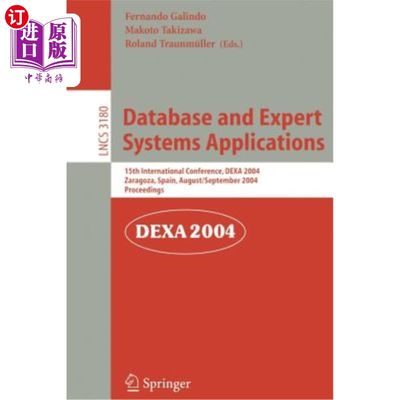 海外直订Database and Expert Systems Applications: 15th International Conference, Dexa 20 数据库和专家系统应用：第15