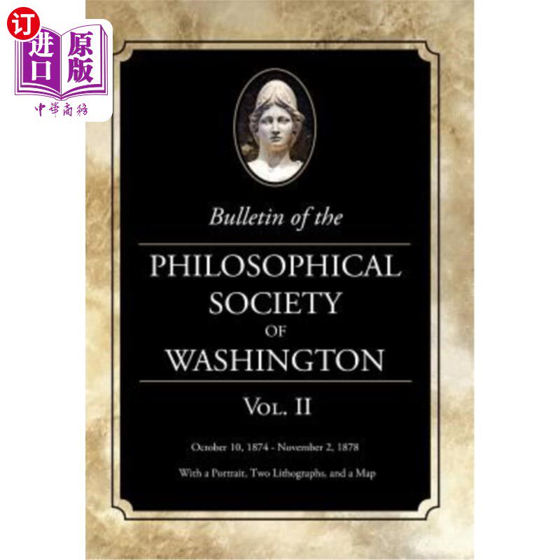 海外直订Bulletin of the Philosophical Society of Washington: Volume II 华盛顿哲学学会公报:第二卷