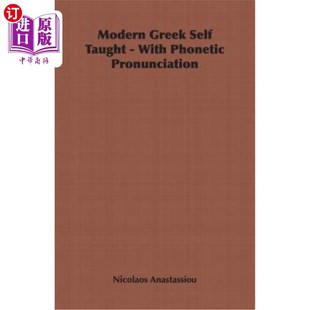 海外直订Modern Greek Self Taught - With Phonetic Pronunciation 现代希腊语自学-带语音发音