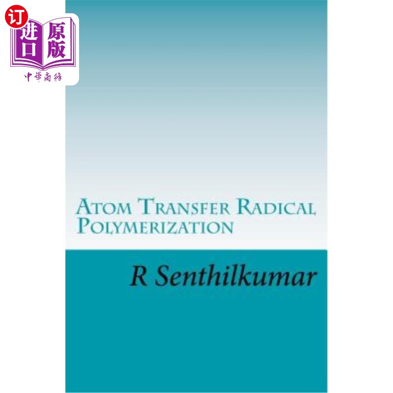 海外直订Atom Transfer Radical Polymerization 原子转移自由基聚合