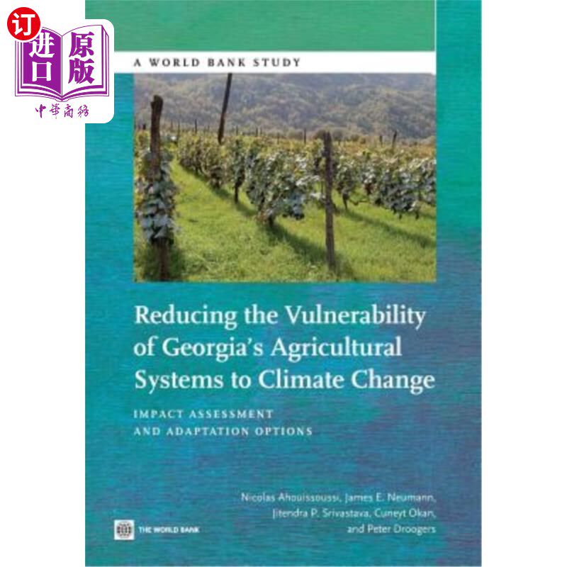 海外直订Reducing the Vulnerability of Georgia's Agricultural Systems to Climate Change:  减少格鲁吉亚农业系统对气候