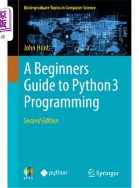 海外直订A Beginners Guide to Python 3 Programming Python 3编程初学者指南