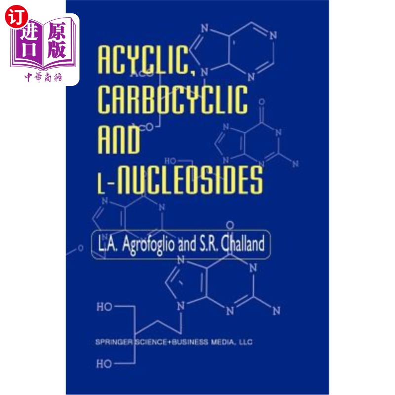 海外直订Acyclic, Carbocyclic and L-Nucleosides无环、碳环和L-核苷-封面