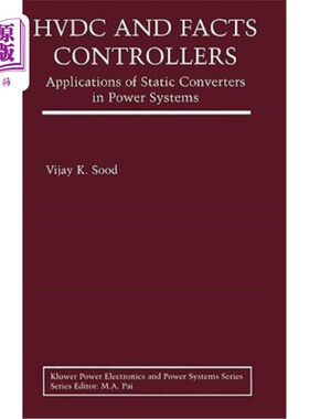 海外直订Hvdc and Facts Controllers: Applications of Static Converters in Power Systems 高压直流和事实控制器:静态变