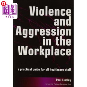 海外直订医药图书Violence and Aggression in the Workplace: A Practical Guide for All Healthcare S 工作场所的暴力和侵