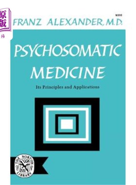 海外直订医药图书Psychosomatic Medicine: Its Principles and Applications 心身医学的原理与应用