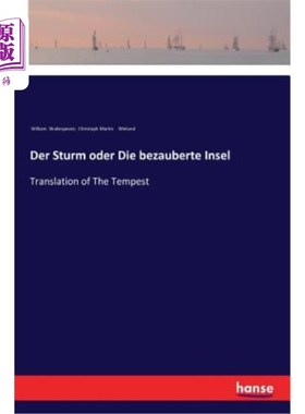 海外直订德语 Der Sturm oder Die bezauberte Insel: Translation of The Tempest 暴风雨或者迷人的岛屿