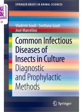 海外直订Common Infectious Diseases of Insects in Culture: Diagnostic and Prophylactic Me 养殖昆虫常见传染病的诊断与