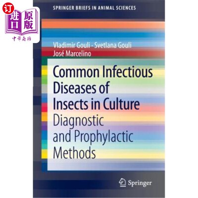 海外直订Common Infectious Diseases of Insects in Culture: Diagnostic and Prophylactic Me 养殖昆虫常见传染病的诊断与