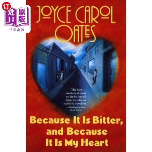 海外直订Because It Is Bitter, and Because It Is My Heart 因为它是苦的，因为它是我的心