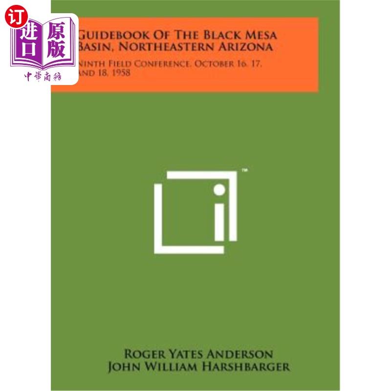 海外直订Guidebook of the Black Mesa Basin, Northeastern Arizona: Ninth Field Conference, 亚利桑那州东北部黑梅萨盆地