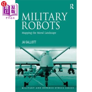 海外直订Military Robots: Mapping the Moral Landscape 军事机器人:绘制道德景观