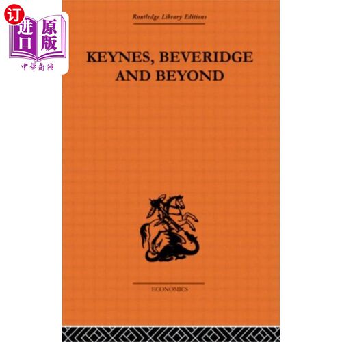 海外直订Keynes, Beveridge and Beyond 凯恩斯，贝弗里奇和超越