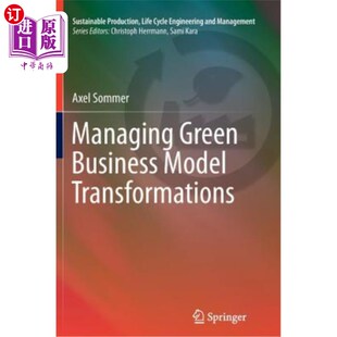 Green 管理绿色商业模式 Business Transformations 转变 Model 海外直订Managing