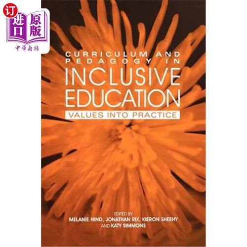 海外直订Curriculum and Pedagogy in Inclusive Education: Values Into Practice 普惠教育中的课程与教育学：价值观的实践
