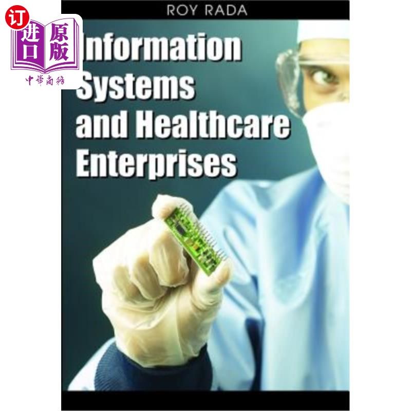 海外直订医药图书Information Systems and Healthcare Enterprises 信息系统和医疗保健企业