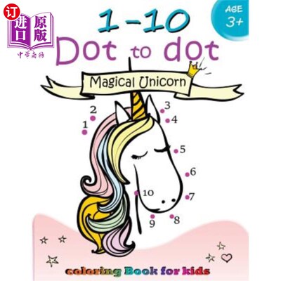 海外直订1-10 Dot to dot Magical Unicorn coloring book for kids Ages 3+: Children Activit 1-10点对点魔法独角兽3岁以