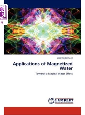 海外直订Applications of Magnetized Water 磁化水的应用