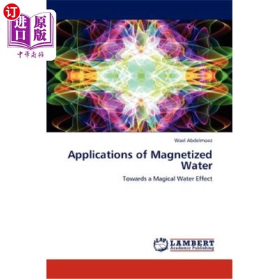 海外直订Applications of Magnetized Water 磁化水的应用