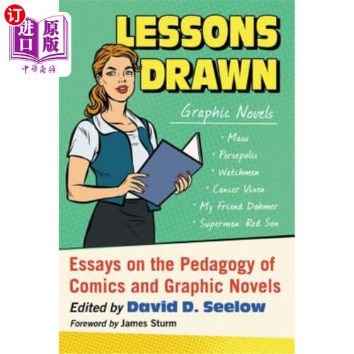 海外直订Lessons Drawn: Essays on the Pedagogy of Comics and Graphic Novels