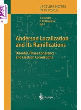 海外直订Anderson Localization and Its Ramifications: Disorder, Phase Coherence, and Elec 安德森定位及其影响:无序、