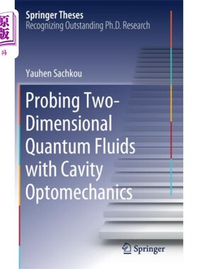 海外直订Probing Two-Dimensional Quantum Fluids with Cavi... 用腔光力学探测二维量子流体