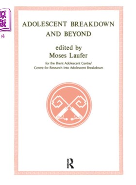 海外直订Adolescent Breakdown and Beyond 青少年崩溃及以后