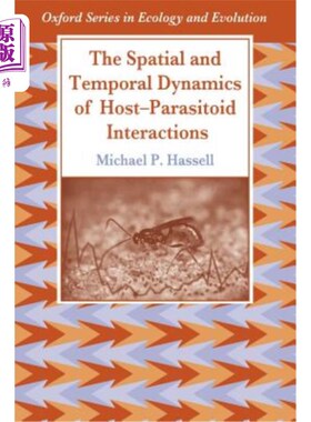 海外直订The Spatial and Temporal Dynamics of Host-Parasitoid Interactions 寄生蜂与寄主相互作用的时空动态