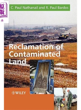 现货 污染土地的改良 Reclamation Of Contaminated Land 英文原版 C Paul Nathanail R Paul Bardos 【中商原版】 Wiley