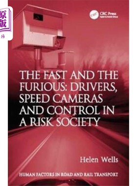 海外直订Fast and The Furious: Drivers, Speed Cameras and... 《速度与激情:危险社会中的司机、测速摄像头与控制