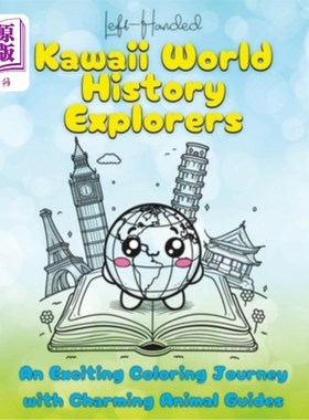 海外直订LEFT-HANDED - Kawaii World History Explorers: An Exciting Coloring Journey with  左撇子-卡哇伊世界历史探险