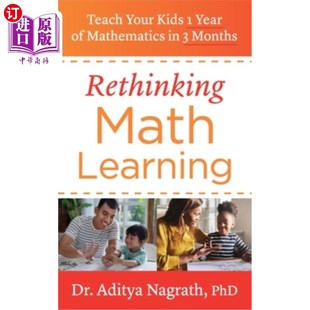 海外直订Rethinking Math Learning: Teach Your Kids 1 Year of Mathematics in 3 Months 重新思考数学学习:用3个月教你的