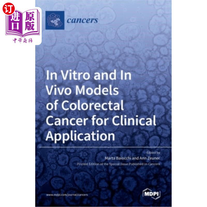 海外直订In Vitro and In Vivo Models of Colorectal Cancer for Clinical Application 结直肠癌体外和体内模型的临床应用