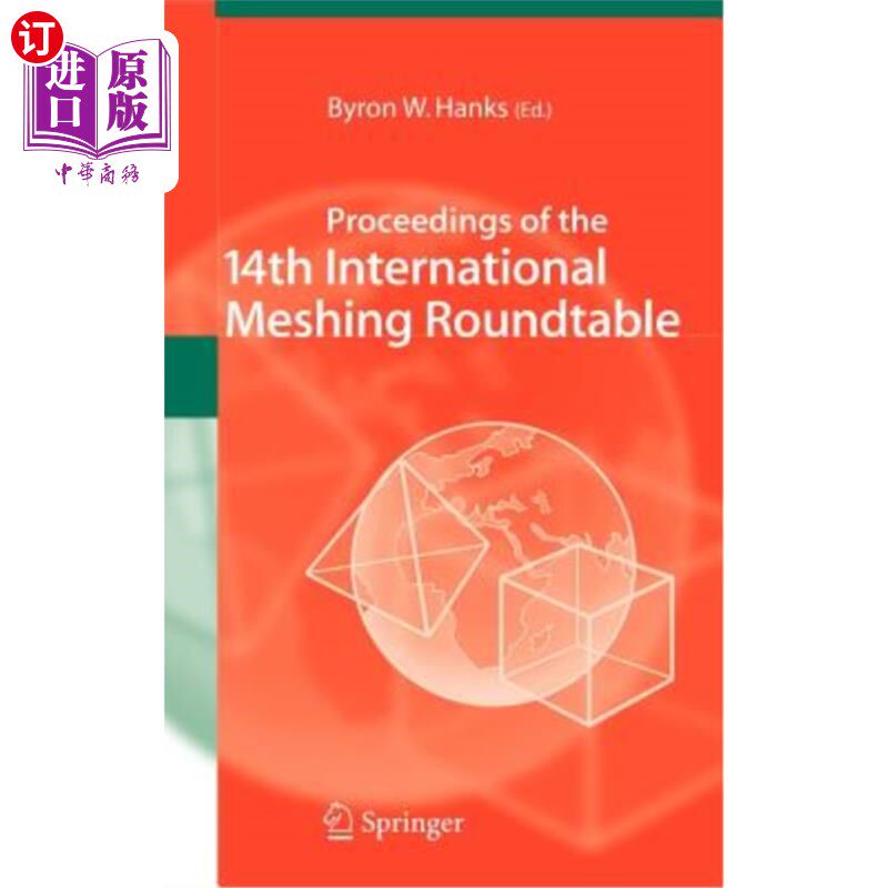海外直订Proceedings of the 14th International Meshing Roundtable 第14届国际啮合圆桌会议记录
