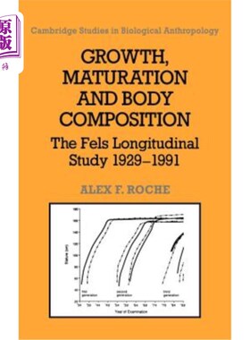 海外直订医药图书Growth, Maturation, and Body Composition: The Fels Longitudinal Study 1929-1991 生长、成熟和身体成