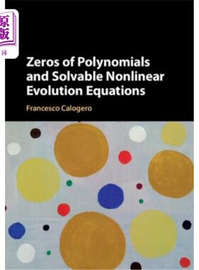 海外直订Zeros of Polynomials and Solvable Nonlinear Evolution Equations 多项式零与可解非线性演化方程