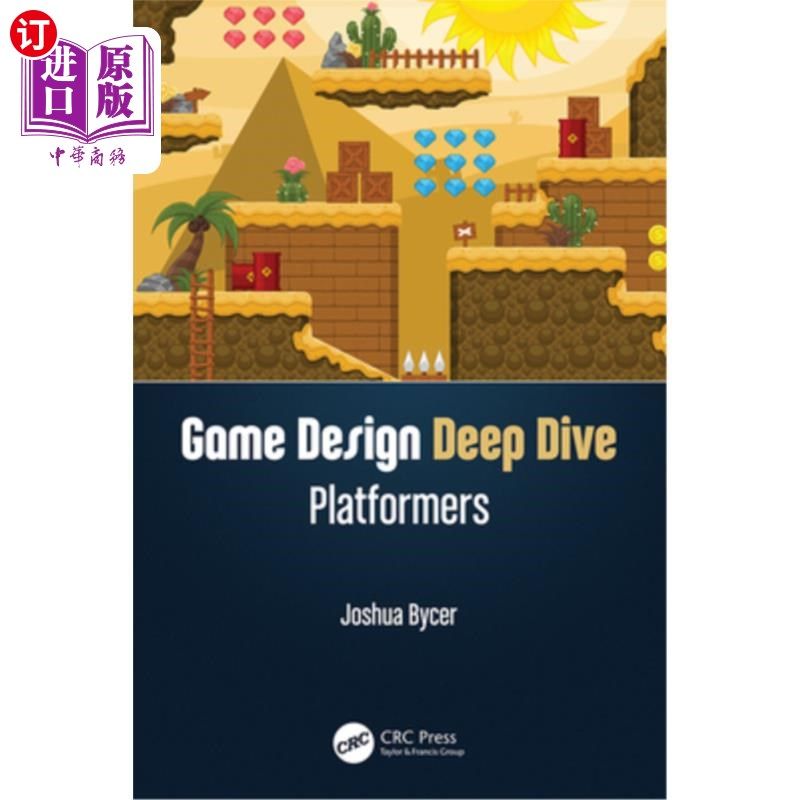 海外直订Game Design Deep Dive: Platformers 深度游戏设计:平台游戏