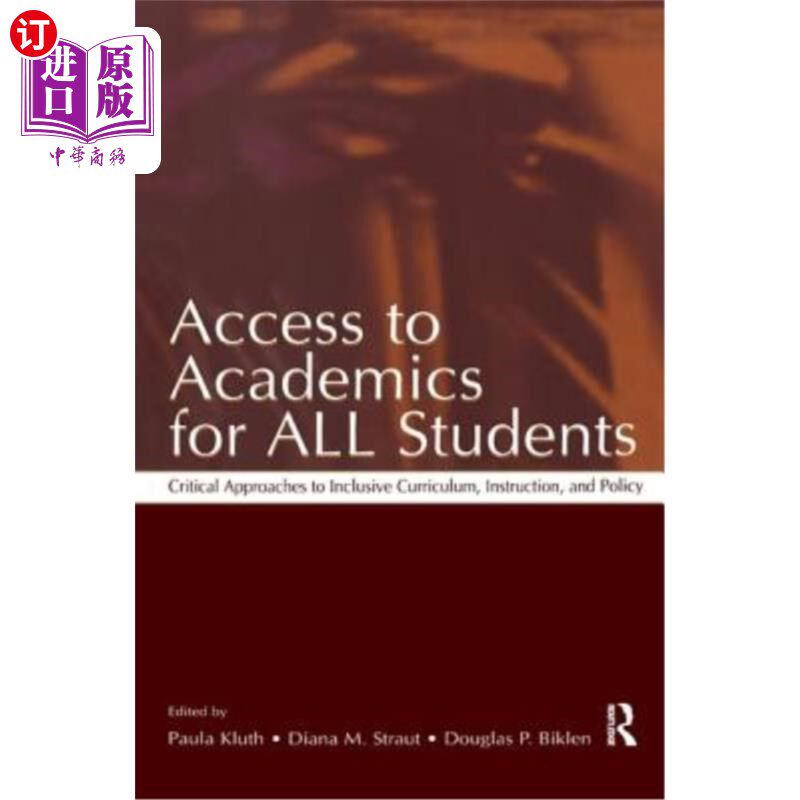 海外直订Access to Academics for All Students: Critical Approaches to Inclusive Curriculu 所有学生都能接触到学术:包