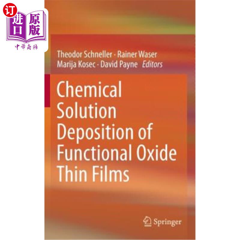 海外直订Chemical Solution Deposition of Functional Oxide Thin Films 功能氧化物薄膜的化学溶液沉积