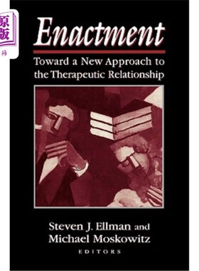 海外直订医药图书Enactment: Toward a New Approach to the Therapeutic Relationship 颁布:迈向治疗关系的新途径
