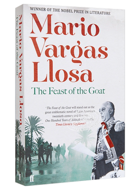 预售 诺贝尔文学奖得主2010年 略萨 公羊的节日 英文原版 The Feast of the Goat Mario Vargas Llosa