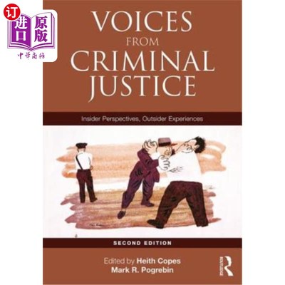 海外直订Voices from Criminal Justice: Insider Perspectives, Outsider Experiences 来自刑事司法的声音：局内人视角、局
