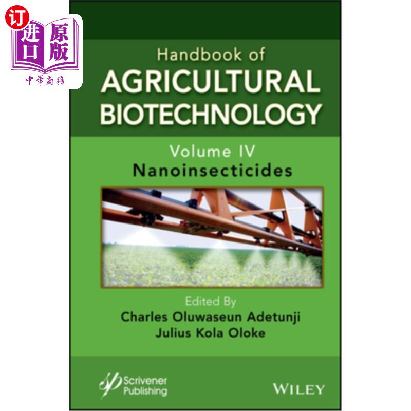 海外直订Handbook of Agricultural Biotechnology, Volume 4: Nanoinsecticides 农业生物技术手册，第4卷：纳米杀虫剂