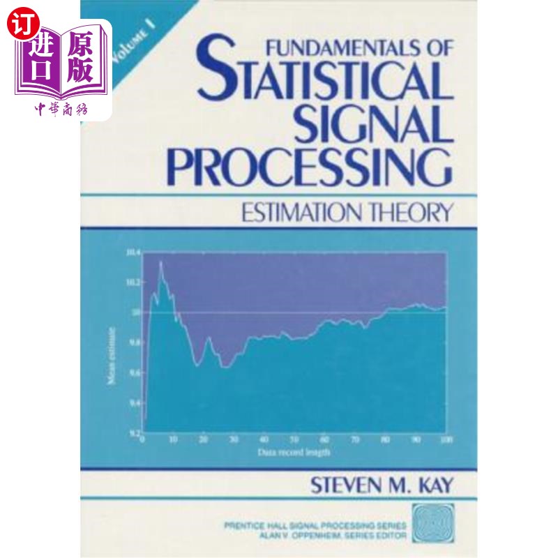 海外直订Fundamentals of Statistical Processing, Volume I: Estimation Theory 统计处理基础,第一卷:估计理论