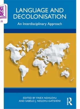 海外直订Language and Decolonisation: An Interdisciplinary Approach 语言与非殖民化：跨学科的方法