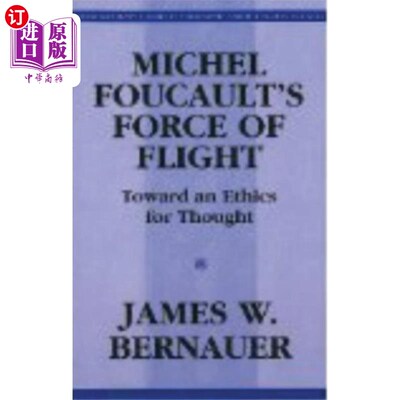 海外直订Michel Foucault's Force of Flight 米歇尔·福柯的《飞行的力量
