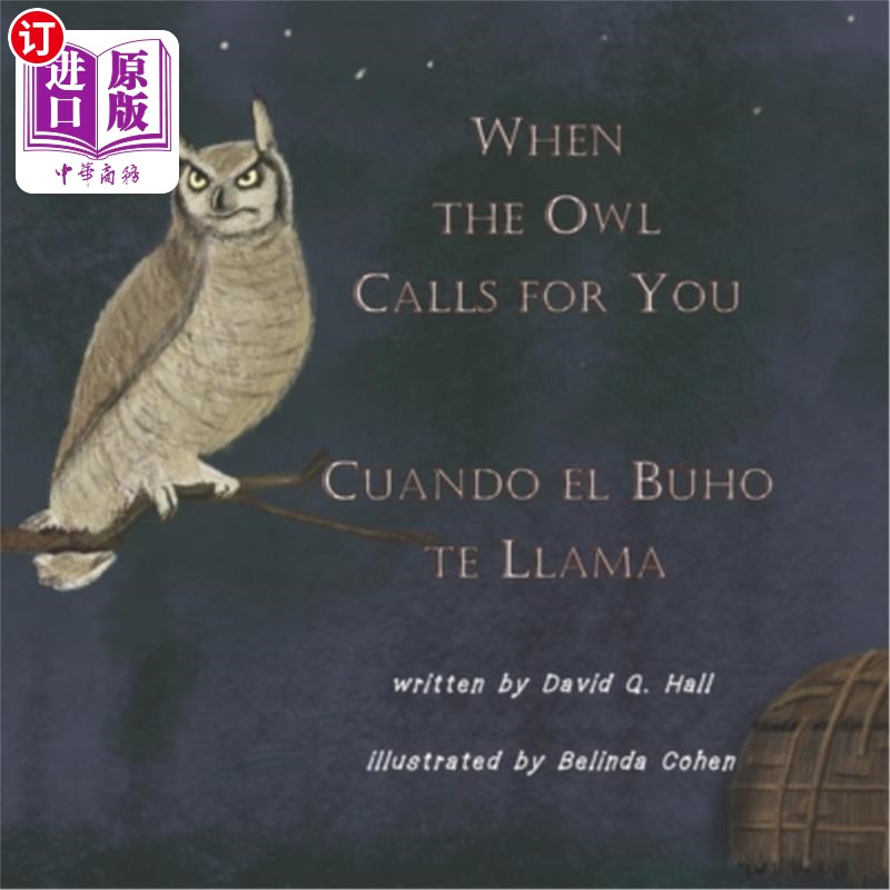 海外直订When the Owl Calls for You: Cuando el Búho Te Llama 当猫头鹰召唤你时：坎多·埃尔·布霍特·骆驼