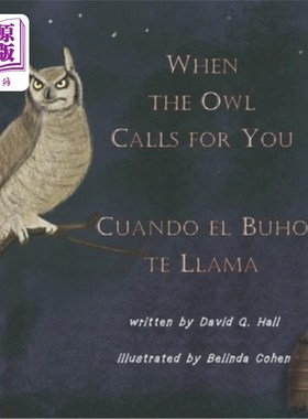 海外直订When the Owl Calls for You: Cuando el Búho Te Llama 当猫头鹰召唤你时：坎多·埃尔·布霍特·骆驼