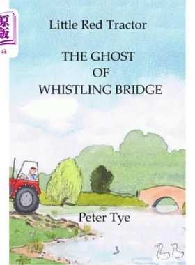 海外直订Little Red Tractor - The Ghost of Whistling Bridge 小红拖拉机-呼啸桥的幽灵
